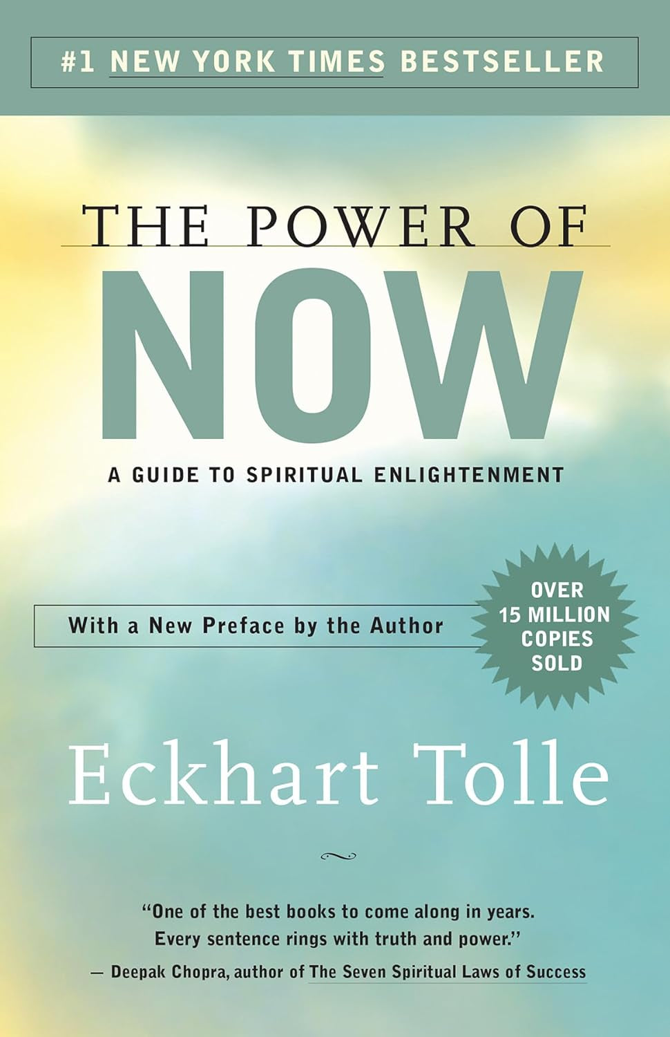 The Power of Now: a Guide to Spiritual Enlightenment