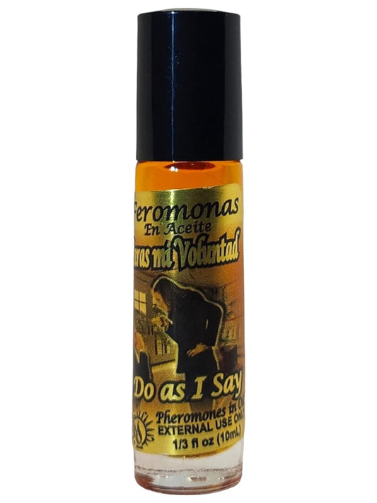 DO as I SAY Pheromone (Haras Mi Voluntad Feromnas En Aceite)-Roll on Perfume Oil 10ML